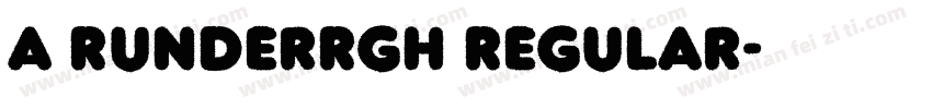 a RunderRgh Regular字体转换